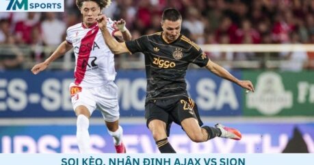 Soi kèo Ajax vs Sion 01h00 ngày 28/08/2026