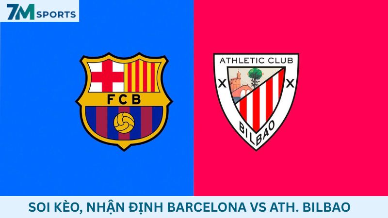 Soi kèo Barcelona vs Athletic Bilbao