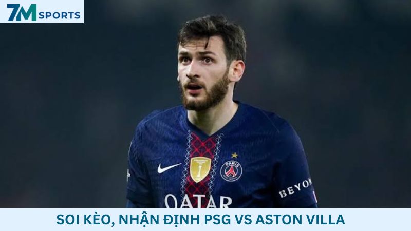 Soi kèo PSG vs Aston Villa