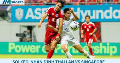 Soi kèo Thái Lan vs Singapore 20h00 ngày 18/08/2026