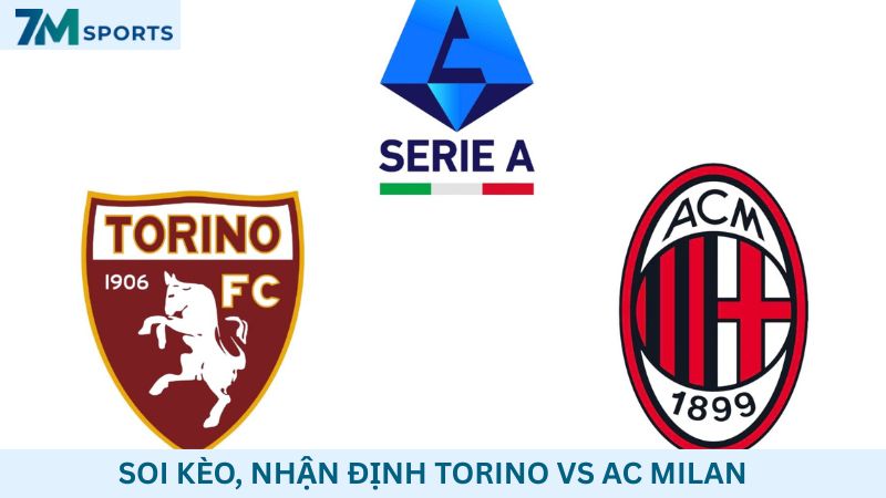 Soi kèo Torino vs AC Milan